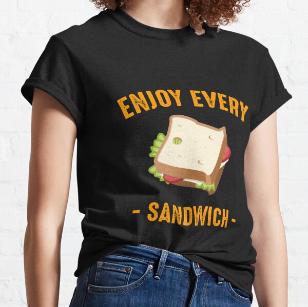 enjoy every sandwich my ride is here lyrics