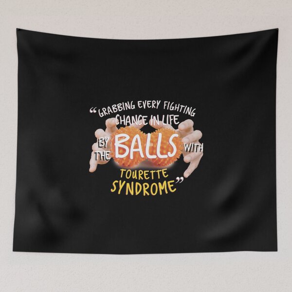 Item preview, Grabbing every fighting chance in life by the balls with Tourette’s Syndrome, Tourette Awareness designed and sold by MJDezigns.