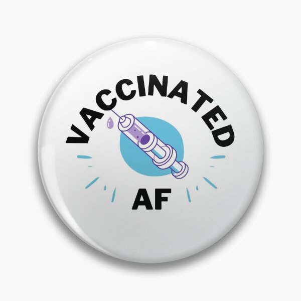 Item preview, Vaccinated AF designed and sold by momsnpops.