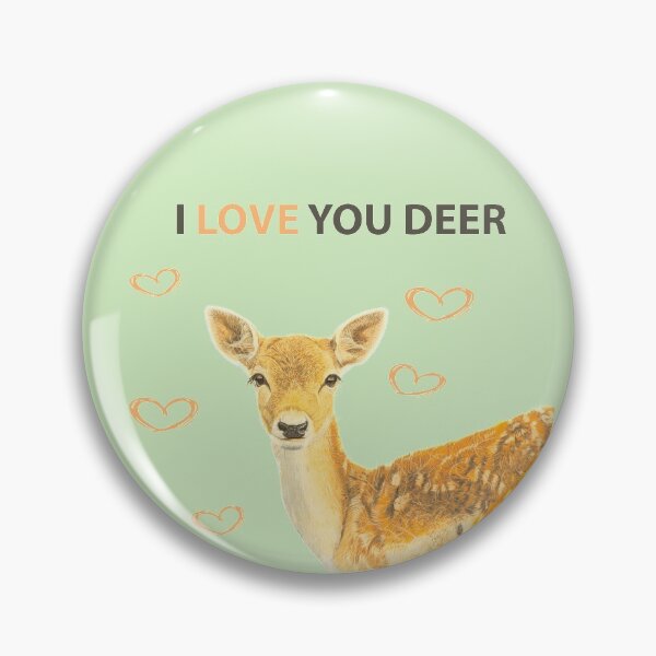 Item preview, I LOVE YOU DEER designed and sold by IslesArt.