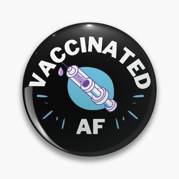 Item preview, Vaccinated AF designed and sold by momsnpops.