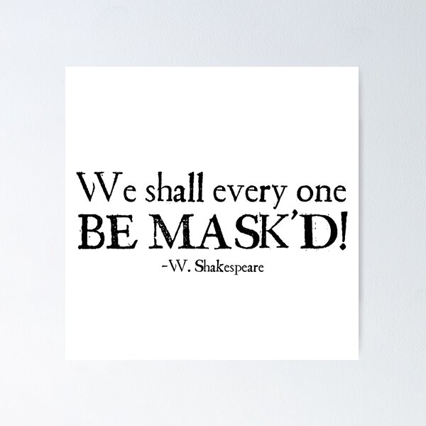 Item preview, We shall every one BE MASK'D! designed and sold by ShakespearesSis.
