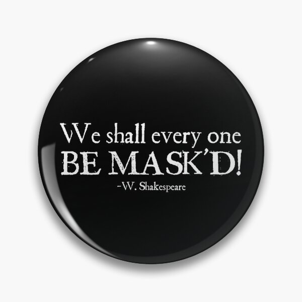 Item preview, We shall every one BE MASK'D! designed and sold by ShakespearesSis.