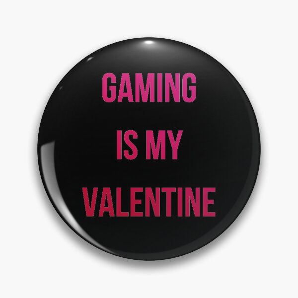 Item preview, Gaming is my Valentine designed and sold by palaco210.