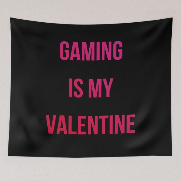 Item preview, Gaming is my Valentine designed and sold by palaco210.