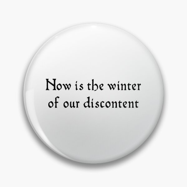 Item preview, Now is the winter of our discontent designed and sold by ShakespearesSis.