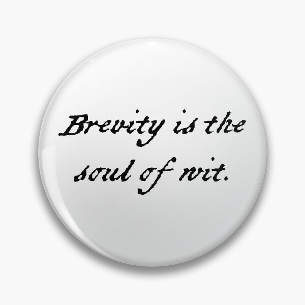 Item preview, Brevity is the soul of wit designed and sold by ShakespearesSis.