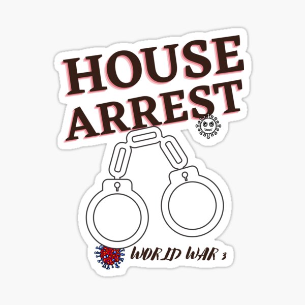 House Arrest Sticker