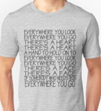 Everywhere You Look Unisex T-Shirt