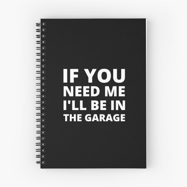 Item preview, If You Need Me i'll Be in The Garage Mechanics Geek Gift designed and sold by megahamdesigns.