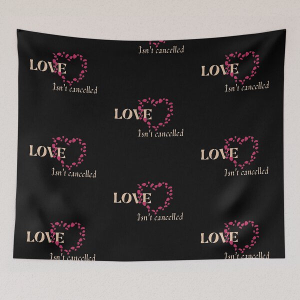 Item preview, Love is not cancelled quote designed and sold by Simi2020.