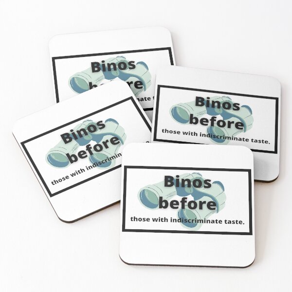 Item preview, Binos before those with indiscriminate taste funny birding meme  designed and sold by TheWaterBirds.