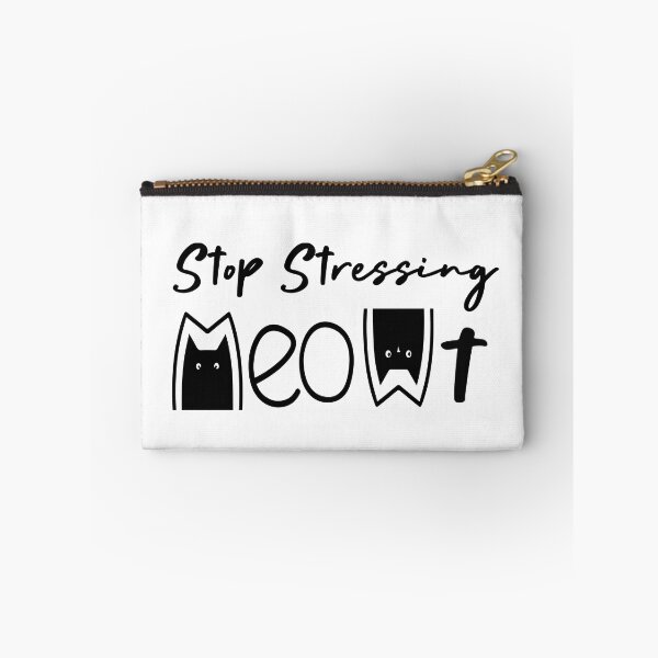 Item preview, stop stressing meowt designed and sold by yoyodsing15.
