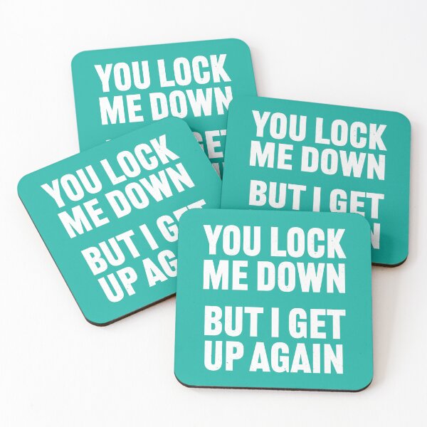 Item preview, You Lock me down but I get up again - Lockdown designed and sold by PaulSDesign.