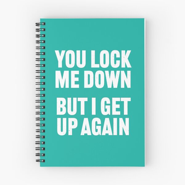 Item preview, You Lock me down but I get up again - Lockdown designed and sold by PaulSDesign.