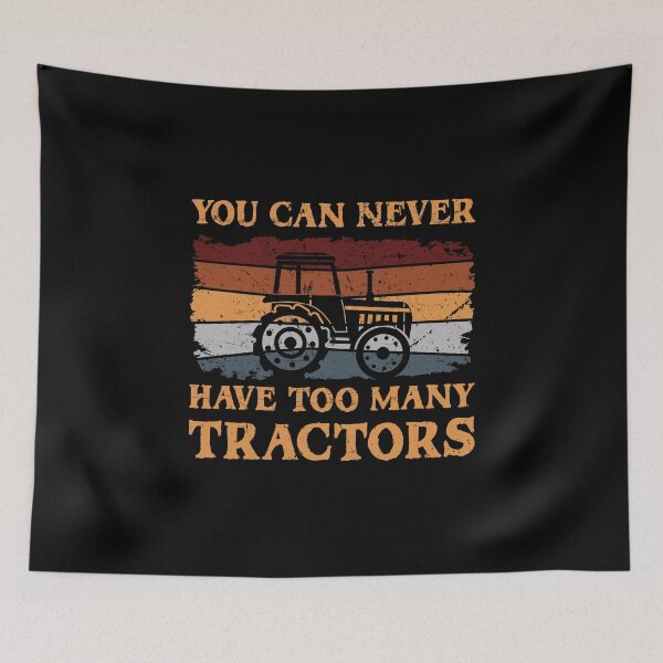 Item preview, You Can Never Have Too Many Tractors designed and sold by sesa10.