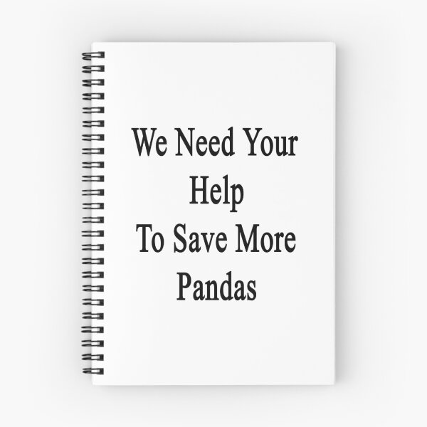 Item preview, We Need Your Help To Save More Pandas  designed and sold by supernova23.