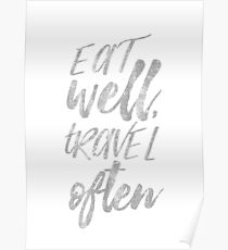 Eat well travel often Silver foil Poster