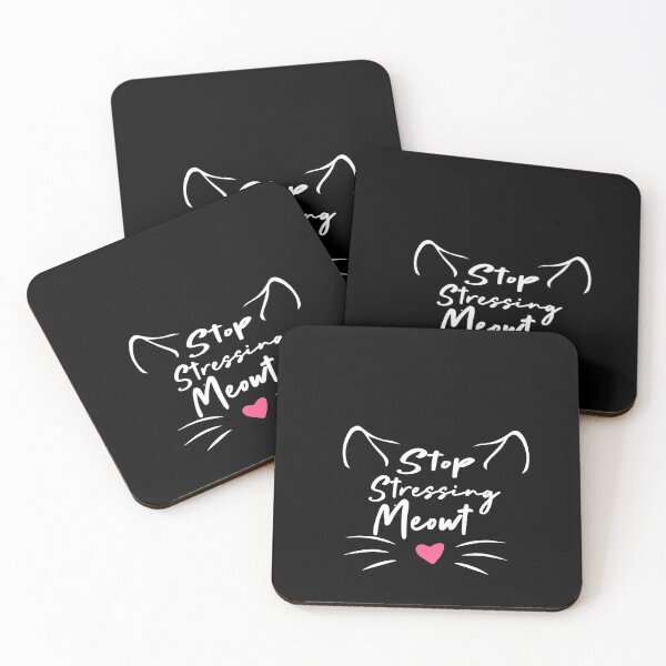 Item preview, stop stressing meowt designed and sold by MANARCHAIBI2001.