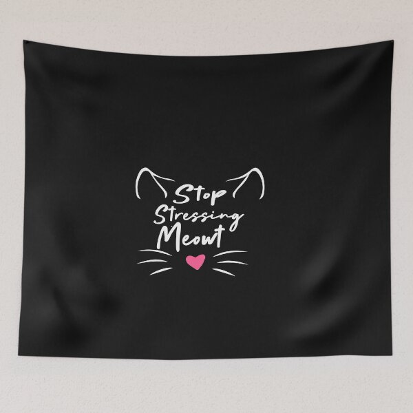 Item preview, stop stressing meowt designed and sold by MANARCHAIBI2001.