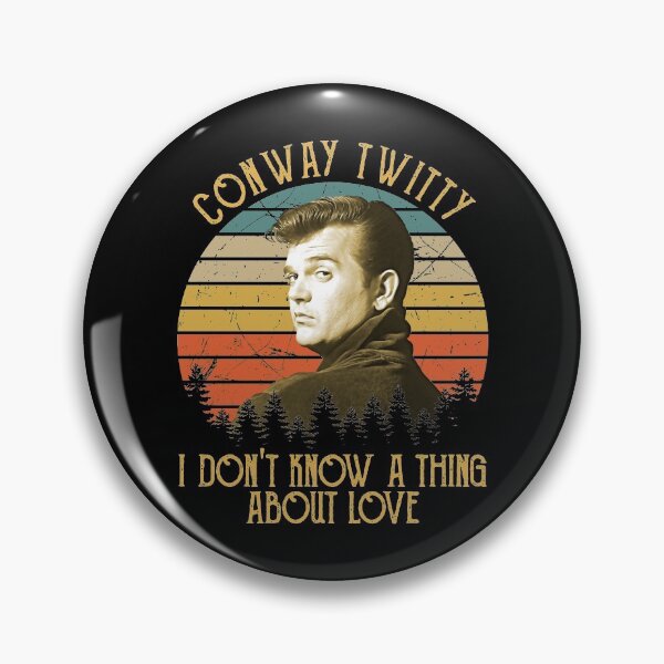 Item preview, Conway Twitty I Don't know a thing about love designed and sold by JoshuaXaways.