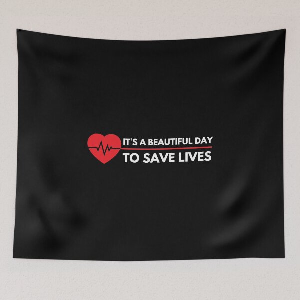 Item preview, Its A Beautiful Day To Save Lives designed and sold by Magdy Store.