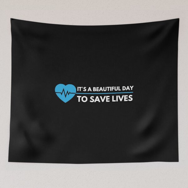 Item preview, Its A Beautiful Day To Save Lives designed and sold by Magdy Store.