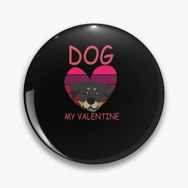 Item preview,   Valentine's Day Gift Dog rottweiler, dog my valentine  designed and sold by Best T-shirt design.