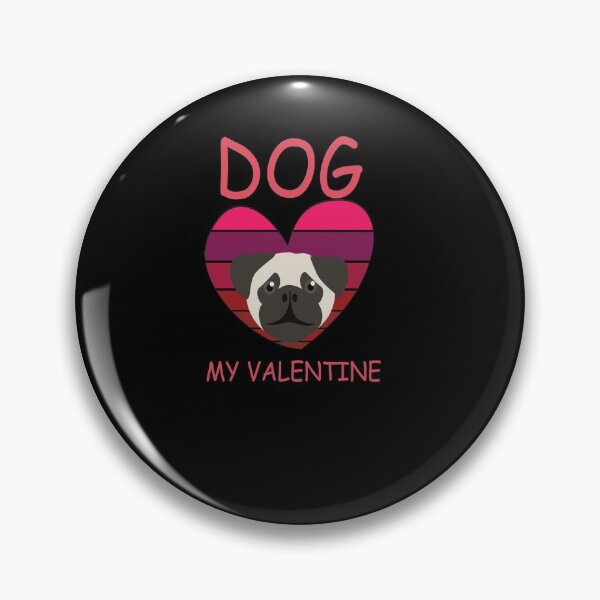 Item preview,    Valentine's Day Gift Dog pug, dog my valentine  designed and sold by Best T-shirt design.