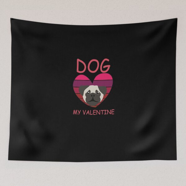 Item preview,    Valentine's Day Gift Dog pug, dog my valentine  designed and sold by Best T-shirt design.