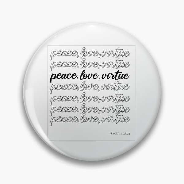 Item preview,  Peace Love Virtue designed and sold by HananDesign13.