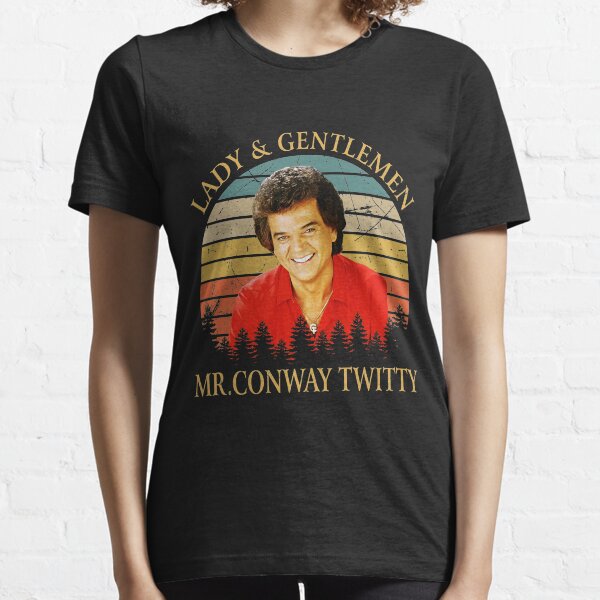 Ladies and Gentlemen Mr Conway Twitty Essential T-Shirt