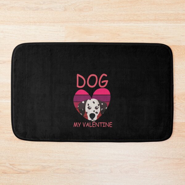 Item preview,   Valentine's Day Gift Dog dalmatian  , dog my valentine  designed and sold by Best T-shirt design.