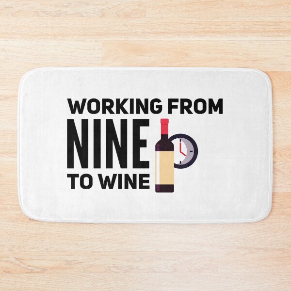 Item preview, Working From 9 To Wine  designed and sold by LisaRoseDesigns.
