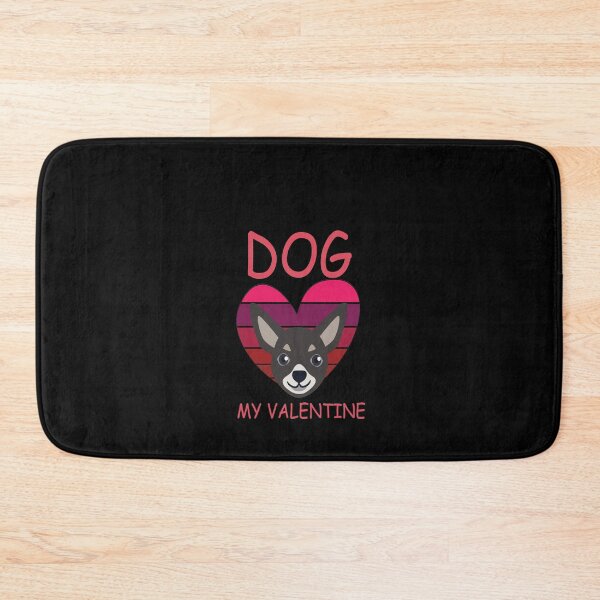 Item preview,   Valentine's Day Gift Dog chihuahua  , dog my valentine  designed and sold by Best T-shirt design.