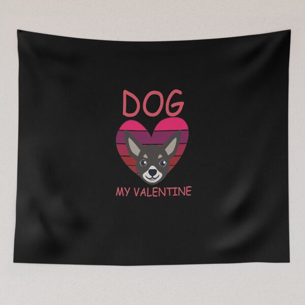 Item preview,   Valentine's Day Gift Dog chihuahua  , dog my valentine  designed and sold by Best T-shirt design.