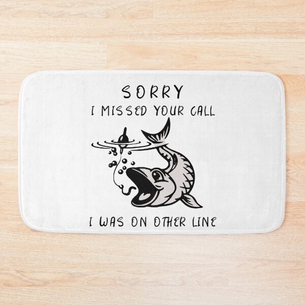 Item preview, Sorry I Missed Your Call I Was On Other Line Boat Fishing designed and sold by be-great.