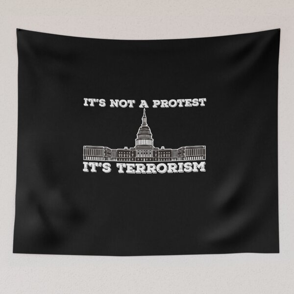 Item preview, U.S. Capitol Riots Terrorism Not A Protest Quote designed and sold by AritraSur.