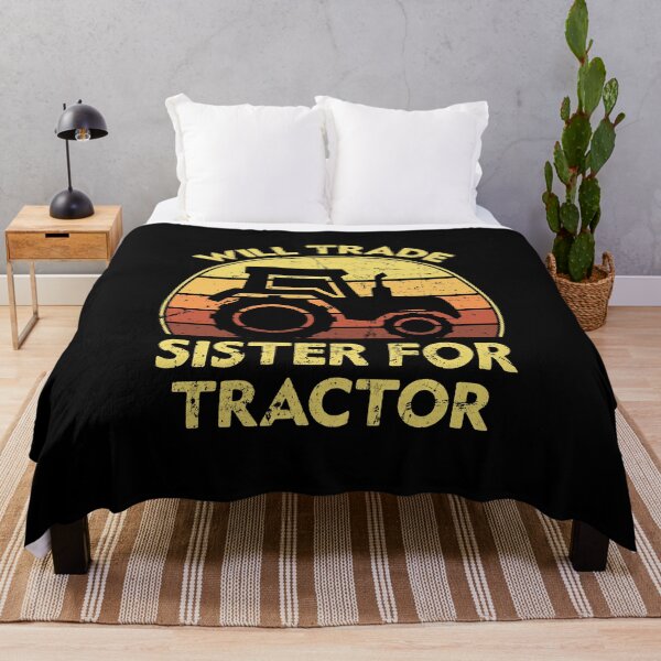 Item preview, Will Trade Sister For Tractor designed and sold by sesa10.