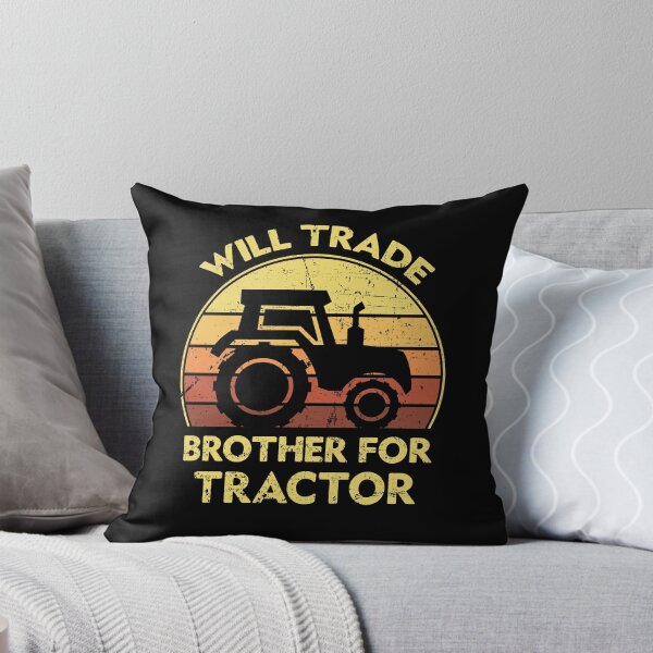 Item preview, Will Trade Brother For Tractor designed and sold by sesa10.