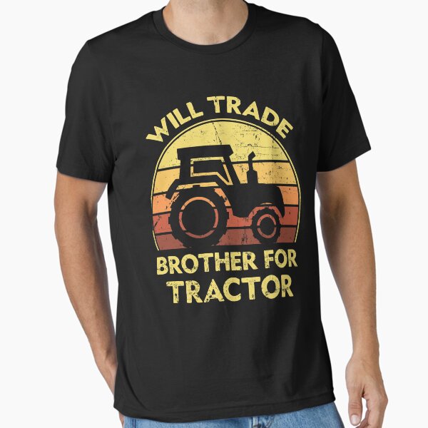 Item preview, Will Trade Brother For Tractor designed and sold by sesa10.