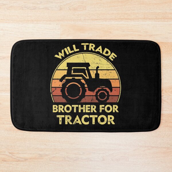 Item preview, Will Trade Brother For Tractor designed and sold by sesa10.