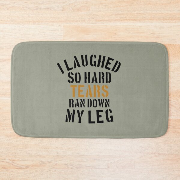 Item preview, I Laughed So Hard Tears Ran Down My Legs SVG And Silhouette designed and sold by medbouk1.