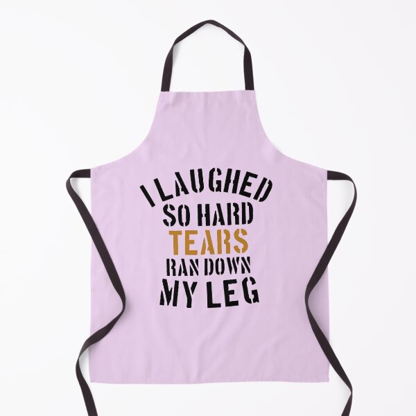 Item preview, I Laughed So Hard Tears Ran Down My Legs SVG And Silhouette designed and sold by medbouk1.