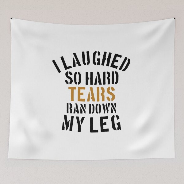 Item preview, I Laughed So Hard Tears Ran Down My Legs SVG And Silhouette designed and sold by medbouk1.