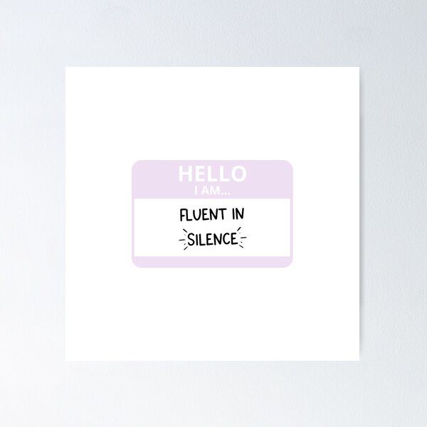 Item preview, Fluent In Silence Name Tag designed and sold by alwayselle.