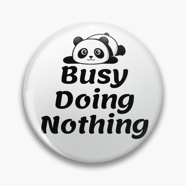 Item preview,  Busy Doing Nothing, Panda is lazy and funny  designed and sold by Bachirdz.