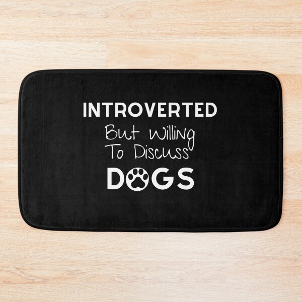 Item preview, Introverted But Willing To Discuss Dogs designed and sold by Ava Rozalinda.
