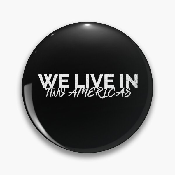 Item preview, WE LIVE IN TWO AMERICAS 25TH AMENDMENT NOW, IMPEACH TRUMP, ANTI TRUMP designed and sold by TheFirstOne.