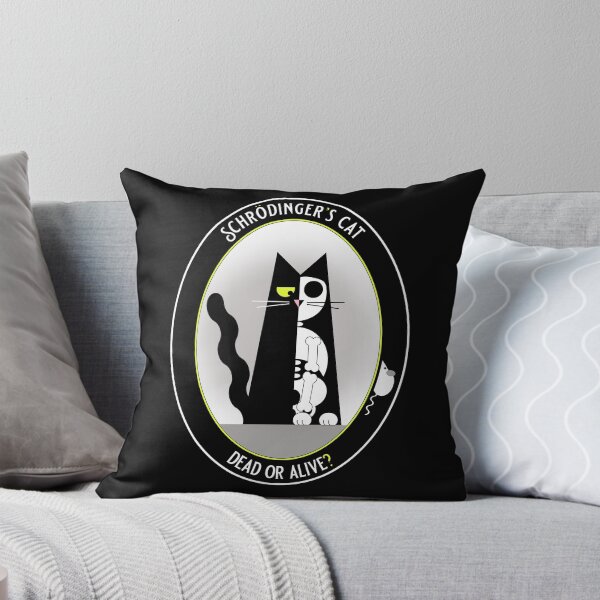 Item preview, Schrodinger's Cat designed and sold by QuoteGeek.